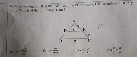 In The Given Figure De Bc Ae A Units Ec B Units De X Units And