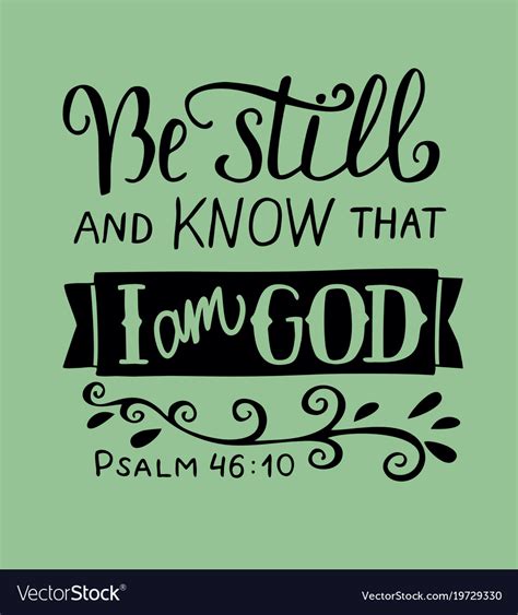 Hand Lettering Be Still And Know That I Am God Vector Image