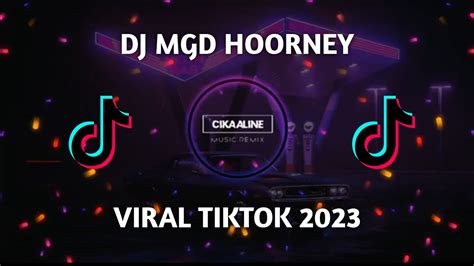 DJ MGD HOORNEY VIRAL TIKTOK 2023 YouTube