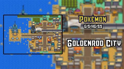 Pokémon Gschgss Goldenrod City Youtube