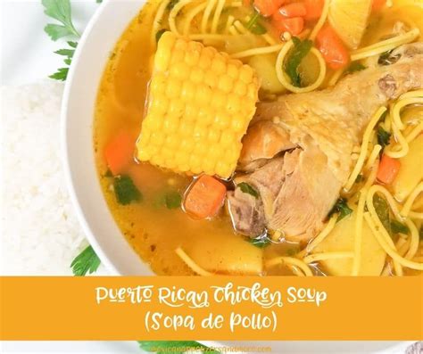 Puerto Rican Chicken Soup Sopa De Pollo Boricua Recipe Beef Soup Recipes Chicken Soup