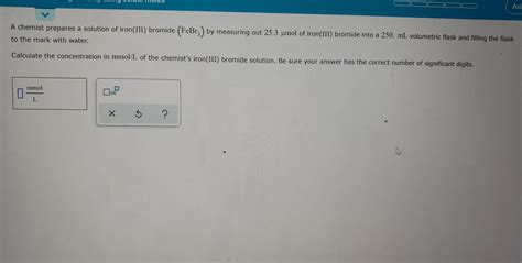 Solved As A Chemist Prepares A Solution Of Iron Iii Chegg