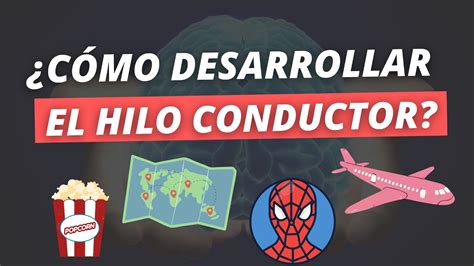 Cómo desarrollar el HILO CONDUCTOR YouTube