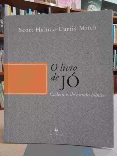 Livro O Livro De J Cadernos De Estudo B Blico Scott Hahn Curtis