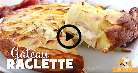 Recette Vid O Du G Teau La Raclette Bernard Gaborit