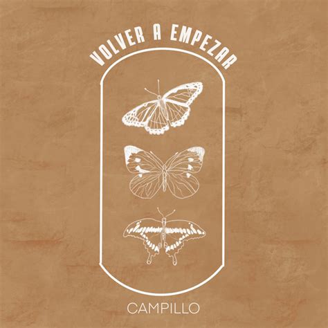 Volver A Empezar Single By Campillo Spotify