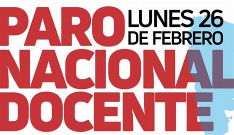 Paro Nacional Docente Para El 26 De Febrero Otro Contenido