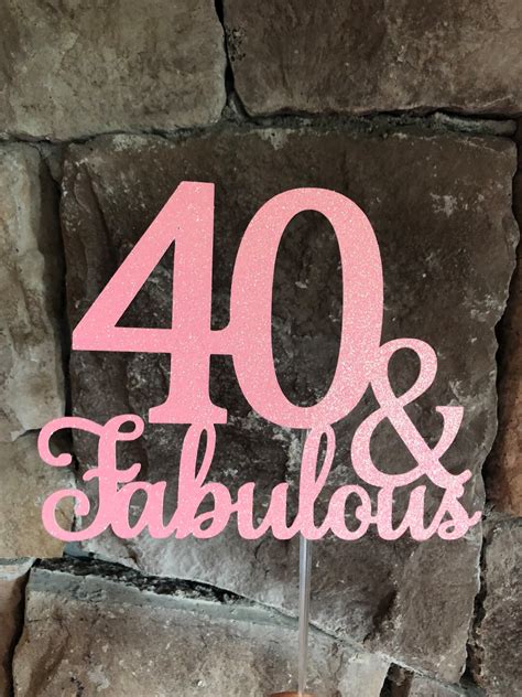 40 And Fabulous Cake Topper 40th Birthday Birthday Cake Decoration