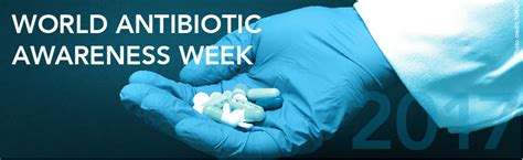 World Antibiotic Awareness Week 2017 SIAPS Program