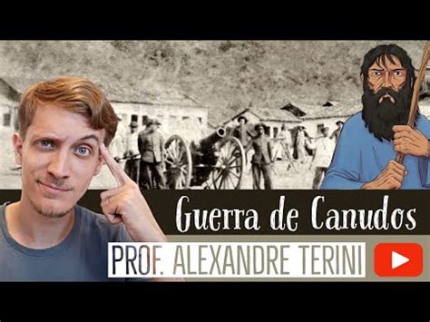 Guerra De Canudos Rep Blica Velha Por Que Canudos N O Se Rendeu