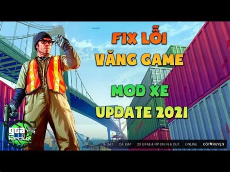 Fix L I V Ng Game Gta H Ng D N Mod Xe Update Th Nh C Ng