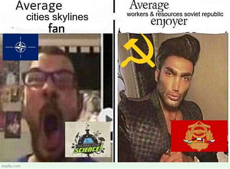 Average Cities Skylines Fan Vs Average Workers And Resources Soviet