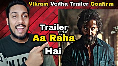 Vikram Vedha Trailer Release Date L Vikram Vedha Trailer Update L