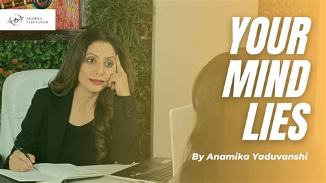 Your Mind Lies Anamika Yaduvanshi YouTube