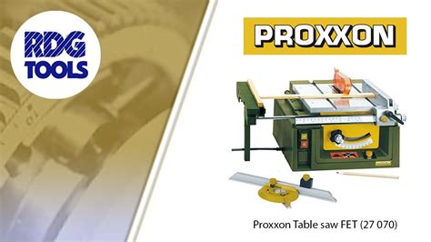 PROXXON TABLE SAW FET RDG TOOLS 27070 YouTube