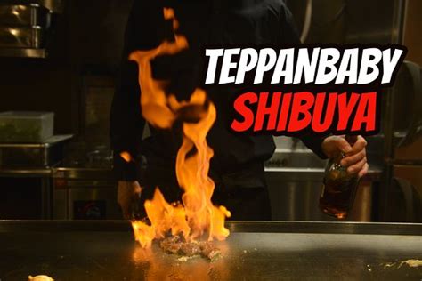 Teppan Baby Shibuya Shibuya Harajuku Ebisu Menú Precios Y