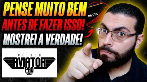 M Todo Aviator Pro Funciona Mesmo M Todo Aviator Pro Verdadeiro