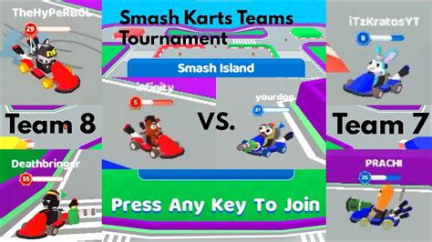 Smash Karts Teams Tournament Team 8 Vs Team 7 Final Match Lockdown