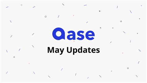 Qase May Updates