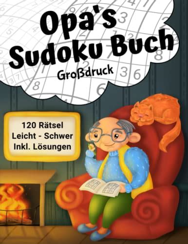 Opas Sudoku Buch Großdruck 120 Sudoku Rätsel von Leicht Schwer in