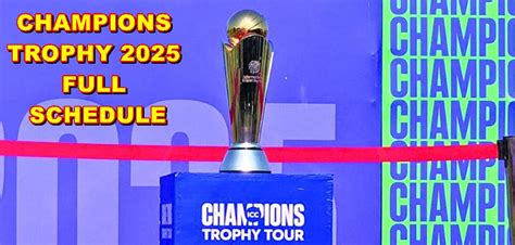 Icc Champions Trophy Full Schedule Unveiled By Icc Pakistan Observer