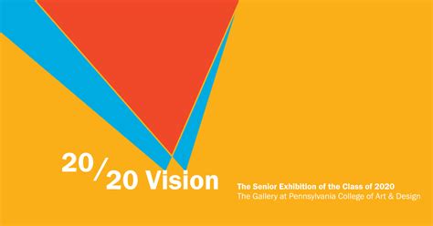 Pennsylvania College Of Art And Designannouncing 20 20 Vision The Senior