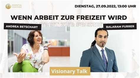 Visionary Talk Wenn Arbeit Zur Freizeit Wird Balaram Furrer Im