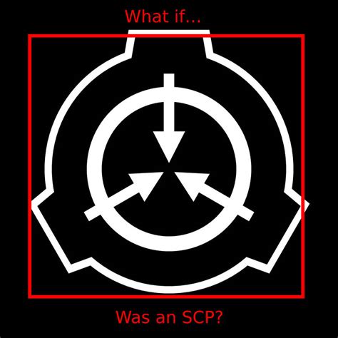 What If Blank Was An Scp By Con1011 On Deviantart