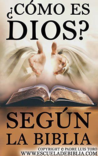 Cómo es Dios Según la Biblia escueladebiblia nº 2 Spanish