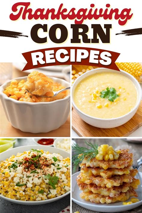 Best Thanksgiving Corn Recipes Side Dishes And More Insanely Good