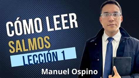 Lecci N C Mo Leer Salmos Escuela Sab Tica Manuel Ospino