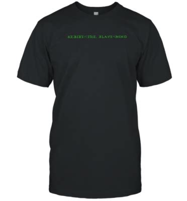 Andrew Tate Resist The Slave Mind 2022 Shirt Teeducks