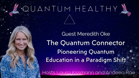 Quantum Healthy Podcast Episode Guest Meredith Oke Laura