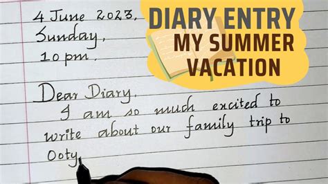 Diary Entry About My Summer Vacation Diary Entry Neat And Clean