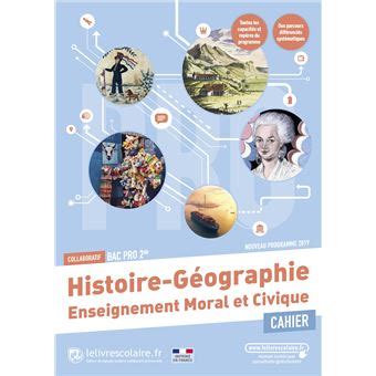 Cahier activités Histoire Géographie 2de pro 2023 Edition 2023