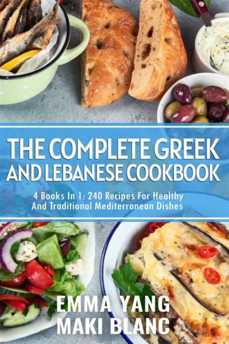 The Complete Greek And Lebanese Cookbook 4 Books In 1 240 Recipes For