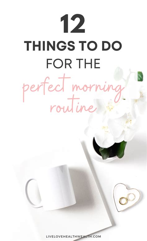 12 Steps To The Perfect Morning Routine Artofit