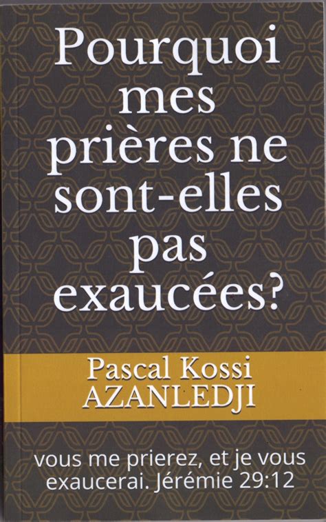 Pack Prières exaucées Pluie de prière et Pourquoi mes prières ne sont