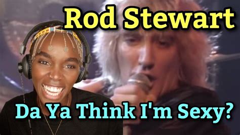 African Girl First Time Hearing Rod Stewart Da Ya Think Im Sexy