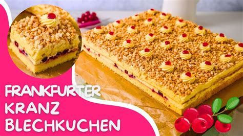 Frankfurter Kranz Blechkuchen Ein Klassiker Neu Interpretiert