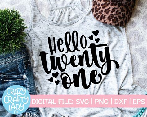 Hello Twenty One SVG 21st Birthday Cut File Women S Etsy