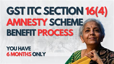 How To Avail Gst Itc Section 164 Amnesty Scheme
