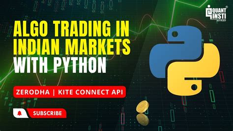 Algo Trading Zerodha Algo Trading In Indian Markets With Python