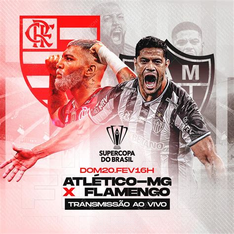 Social Media Final Da Super Copa Futebol Atlético Mg X Flamengo Psd