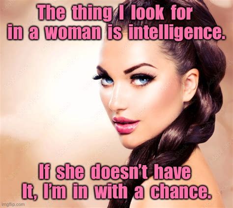 Beauty With Intelligence Imgflip