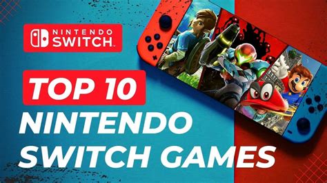 Top 10 Best Nintendo Switch Games 2022 Guide Youtube