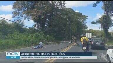 BATV Itabuna Motociclista Derruba Poste Ne BR 415 No Sul Da Bahia