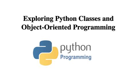 Exploring Python Classes And Object Oriented Programming By Ishan Virginia Tech And Iit Delhi