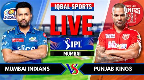 Mumbai Indians Vs Punjab Kings Live Scores Commentary Ipl Live