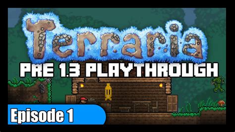 Terraria Road To 13 Lets Play Episode 1 Solo Pc Playthrough